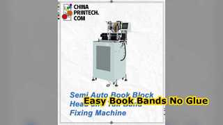 Máquina flexible semiautomática para fijación de banda de cabeza y cola de bloque de libro para la aplicación